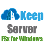 KeepServer Amazon FSx for Windows File Server